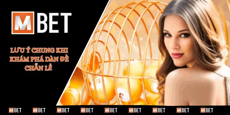 Lưu ý chung khi khám phá dàn đề chẵn lẻ