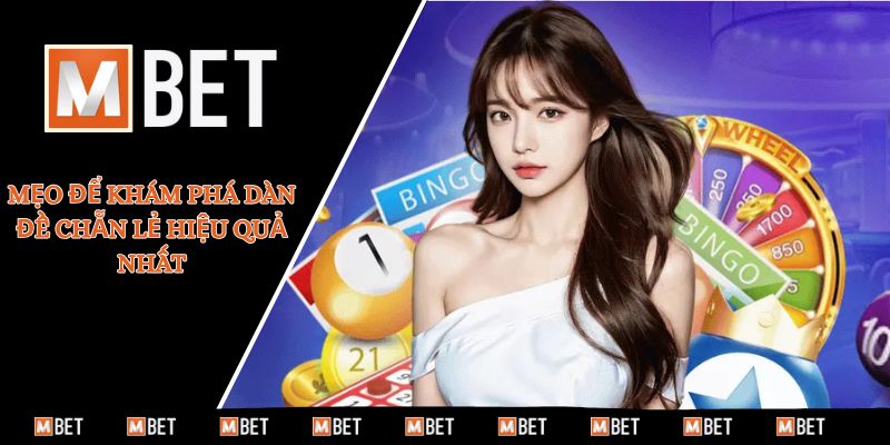 Mẹo để khám phá dàn đề chẵn lẻ hiệu quả nhất