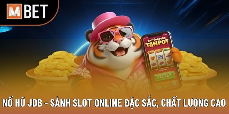 nổ hũ JDB