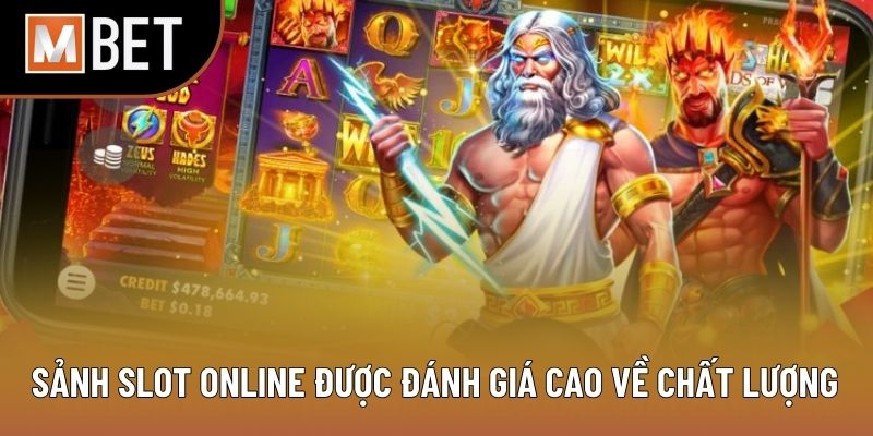 Sảnh slot online được đánh giá cao về chất lượng